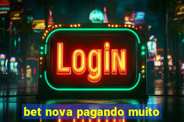 bet nova pagando muito